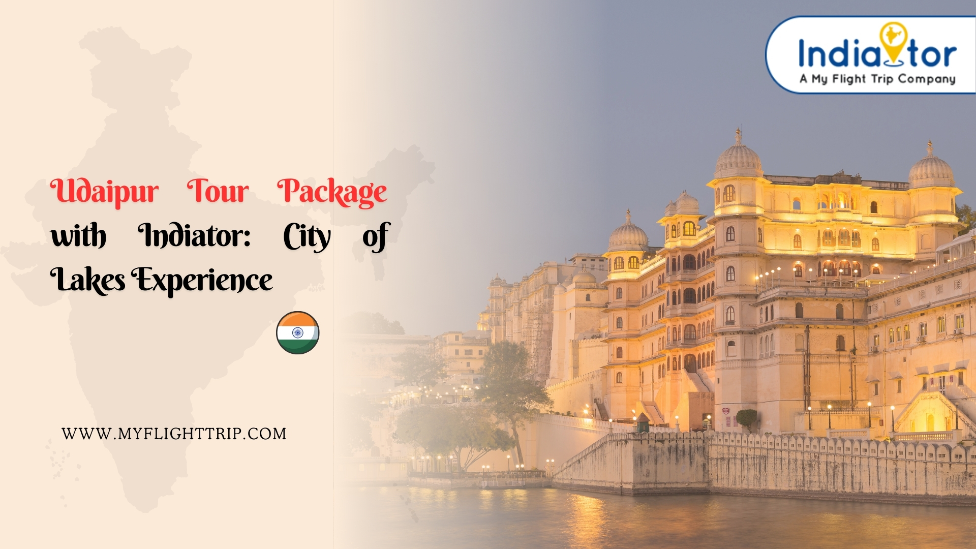 Udaipur Tour Package With Indiator: City Of Lakes Experience